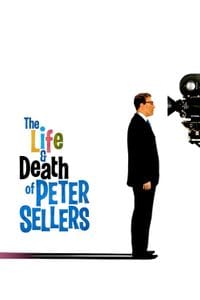 The Life and Death of Peter Sellers poster